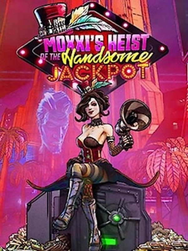 Borderlands 3 - Moxxi's Heist of the Handsome Jackpot DLC