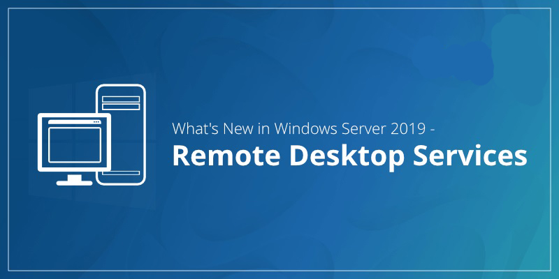 Windows Server 2019 Remote Desktop Services RDS